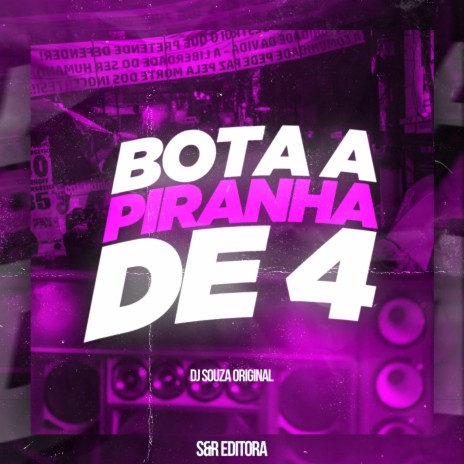 Bota a Piranha de 4 | Boomplay Music