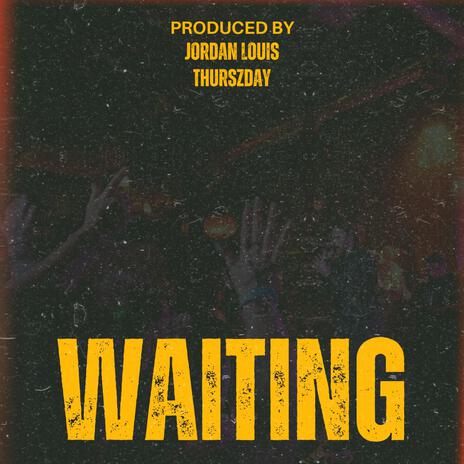 WAITING | Boomplay Music