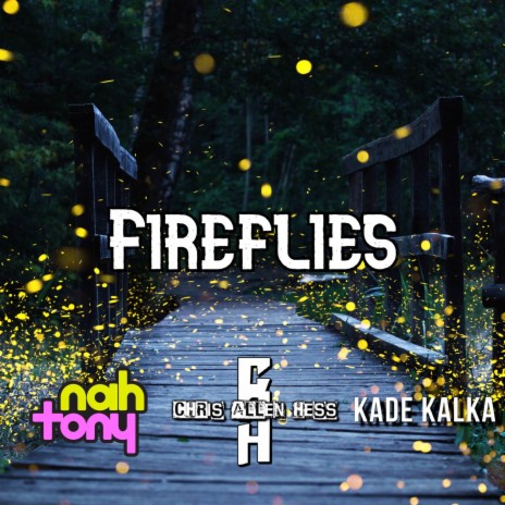 Fireflies (Cover Version) ft. Nah Tony & Kade Kalka | Boomplay Music