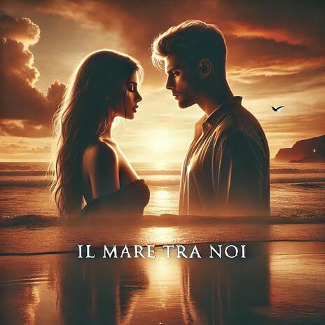 Il mare tra noi (Radio Edit) | Boomplay Music