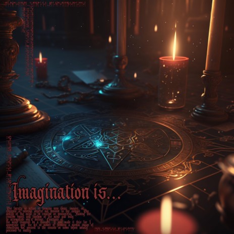 Imagination is...