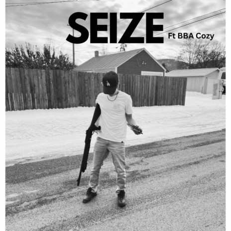 SEIZE ft. BBA Cozy | Boomplay Music