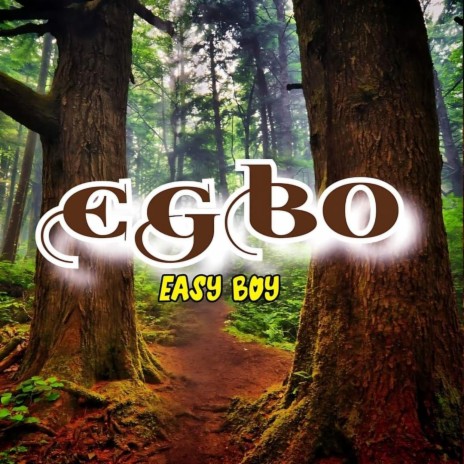 Egbo | Boomplay Music