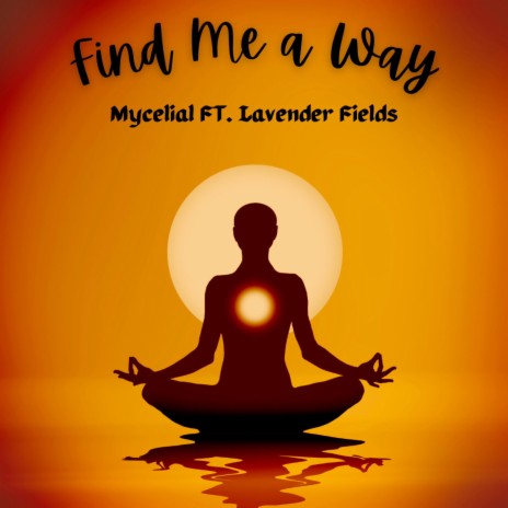 Find Me A Way | Boomplay Music