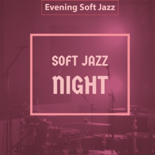 Evening Soft Jazz