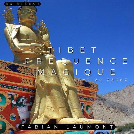 Tibet Fréquence Magique (8D - Intra Boost) ft. 8D Effect
