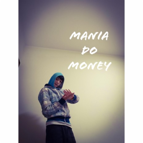 Mania do Money ft. eitelmo