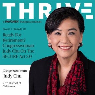 Ready For Retirement? Congresswoman Judy Chu On the SECURE Act 2.0