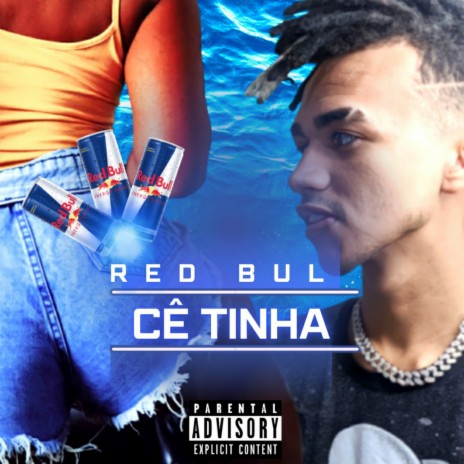 Red Bul Cê Tinha | Boomplay Music