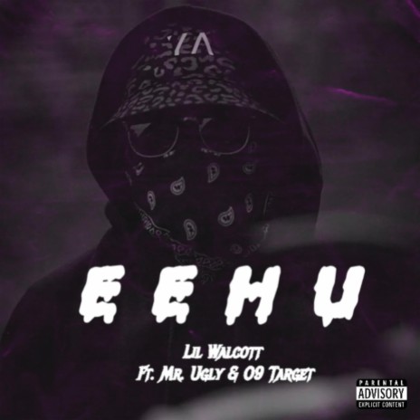 E E H U (feat. Mr Ugly & O9 Target) | Boomplay Music