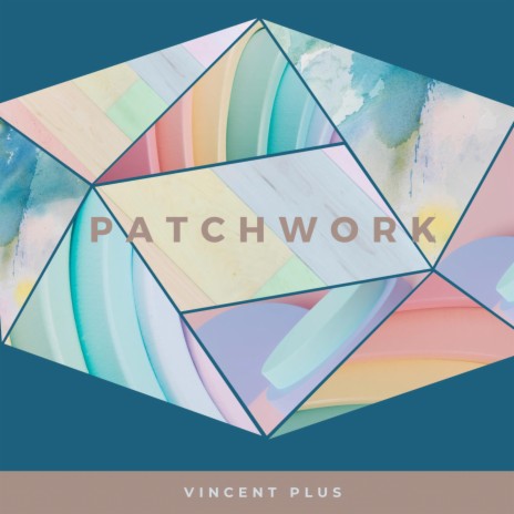 PATCHWORK | Boomplay Music