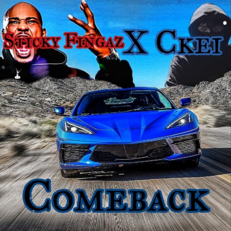 Comeback ft. Sticky Fingaz | Boomplay Music