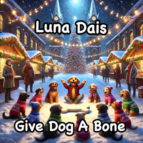 Give Dog A Bone