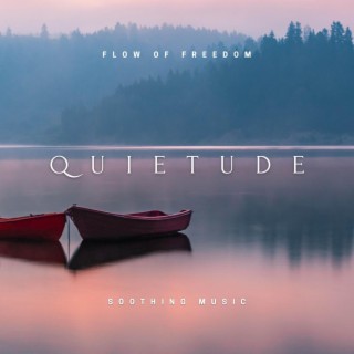 Quietude - Soothing Music