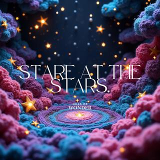 Stare at the Stars.