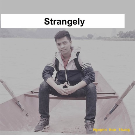 Strangely | Boomplay Music