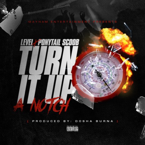 Turn It Up A Notch ft. Ponytail Scoob | Boomplay Music