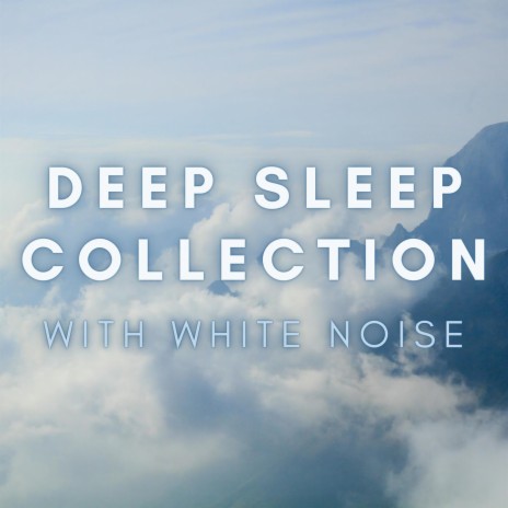 Cozy White Noise Highway ft. Sleep Baby Sleep & Baby Sleep
