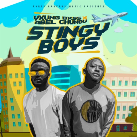 Stingy Boys ft. Abel Chungu Musuka