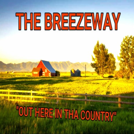 Out Here in Tha Country | Boomplay Music