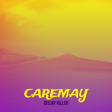 Caremay | Boomplay Music