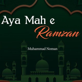 Aya Mah e Ramzan