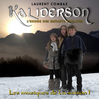 Kaliderson: L'exode des enfants esclaves (Les musiques de la saison 1) (Original Motion Picture Soundtrack)