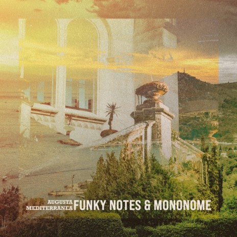 Augusta Mediterranea ft. Mononome | Boomplay Music