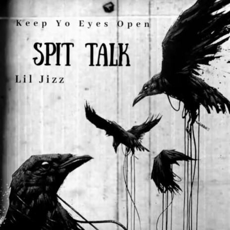 Spit Talk | Boomplay Music