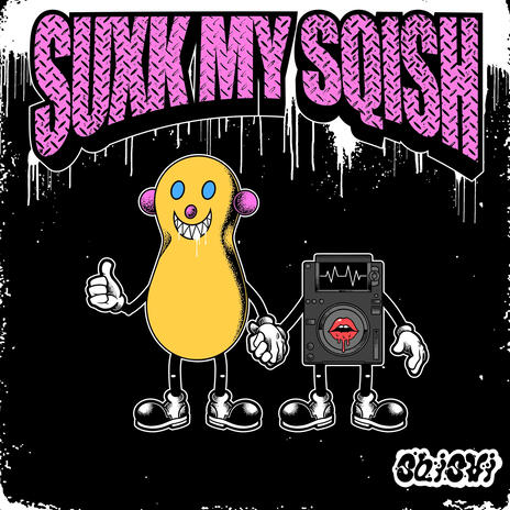 SUXK MY SQISH | Boomplay Music