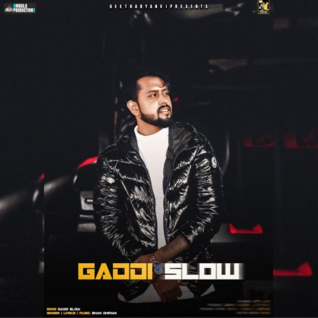 Gaddi Slow | Boomplay Music