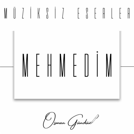 Mehmedim | Boomplay Music
