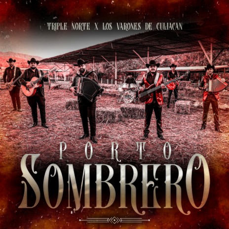 Porto Sombrero ft. Los Varones de Culiacan