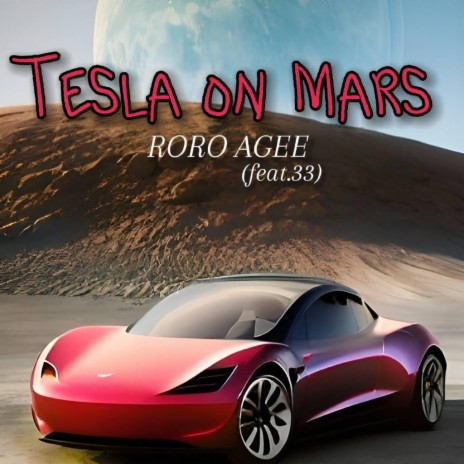 Tesla On Mars ft. 33 | Boomplay Music