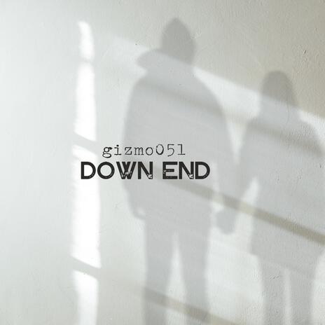 down end | Boomplay Music