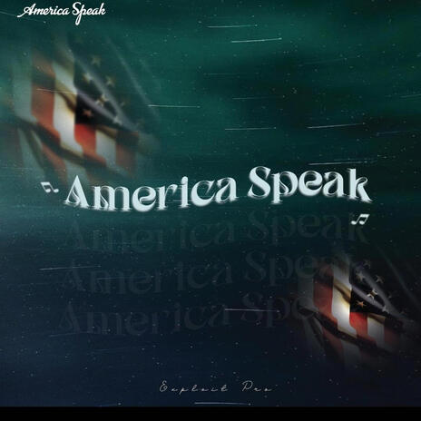 Speak America | Boomplay Music