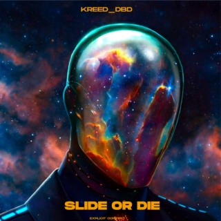 Slide Or Die