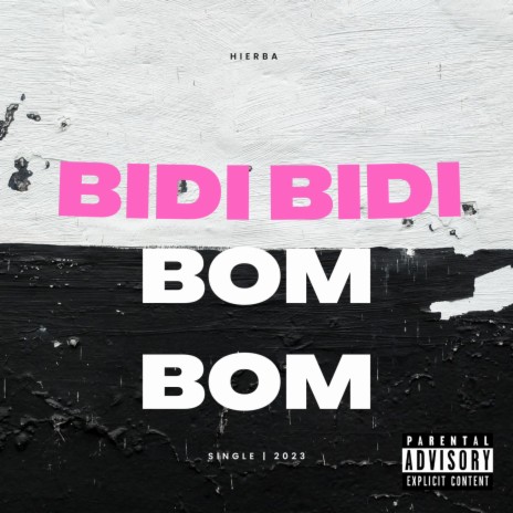 BIDI BIDI BOM BOM | Boomplay Music