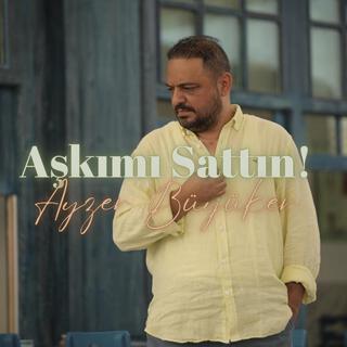 Aşkımı Sattın lyrics | Boomplay Music