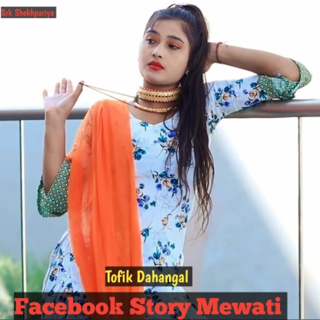 Facebook Story Mewati | Boomplay Music