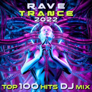 Rave Trance 2022 Top 100 Hits