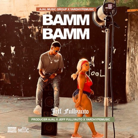 Bamm Bamm ft. Producer Ajal & Yardhypemusic