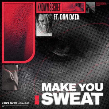 Make You Sweat ft. Don Data | Boomplay Music
