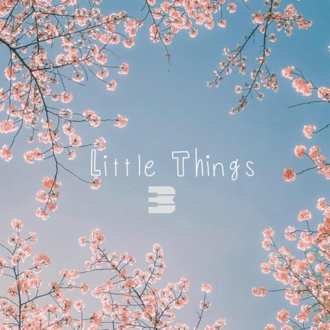 Little Things | Boomplay Music