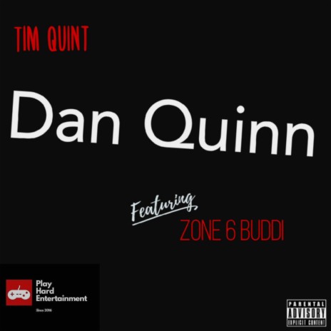 Dan Quinn(Go Get It) ft. Zone 6 Buddi