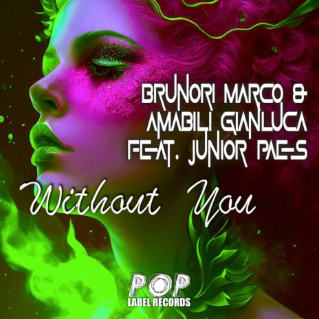 Without You ft. Amabili Gianluca & Junior Paes | Boomplay Music