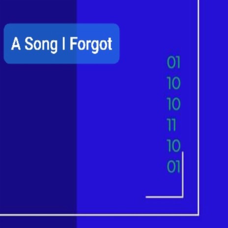 A Song I Forgot | Boomplay Music