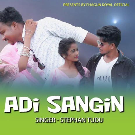 Adi Sangin (Santhali Song) | Boomplay Music