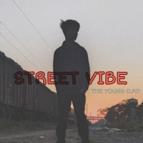 Street Vibe | Boomplay Music