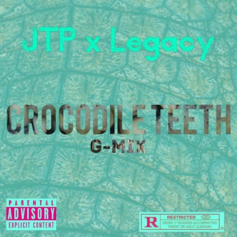 Crocodile Teeth GMIX ft. Legacy | Boomplay Music